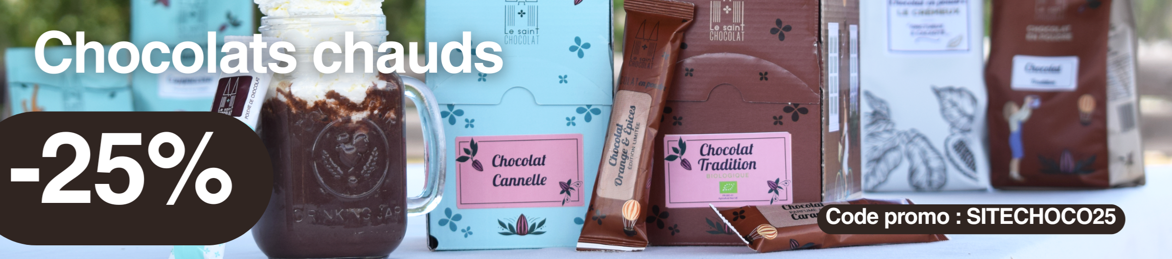 CHOCOLAT CHAUD -25 % CHOCOLAT CHAUD -25 %
